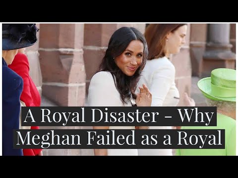 A Royal Disaster- Why Meghan Markle Was Destined To Fail As A Member Of ...