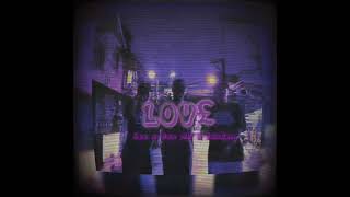 LOVE - LEO x DON MAFIA x JAN$EN