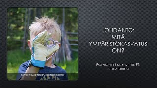 Johdanto: Mitä ympäristökasvatus on?