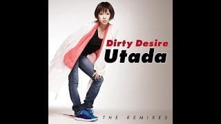 Dirty Desire(Mike Rizzo Radio Edit) - 宇多田ヒカル