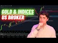 I FOUND a US Broker for Trading Gold & Indices!!