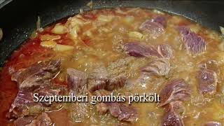 Laci bácsi konyhája -Szeptemberi gombás pörkölt