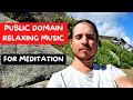 Public Domain Relaxing Music For Meditation