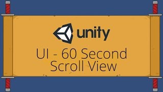 Unity UI Tutorial - Scroll Rect / Scroll View in 60 Seconds