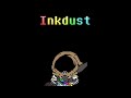 Inkdust: Vs Sans: Phase 1 (cringe)