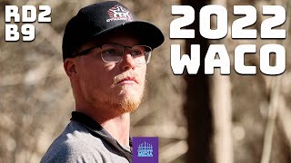 2022 Waco Annual Charity Open | RD2, B9 CHASE | Wysocki, Thompson, Freeman, Ford | GATEKEEPER