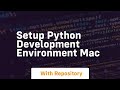setup python development environment mac