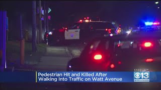 Pedestrian Killed After Walking Into Traffic On Watt Avenue