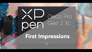 XP-Pen Deco Pro Gen2 XL - First Impressions