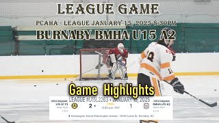 2025 1 8 high lights Integrated Game BURNABY MHA U15A2 VS ALDERGROVE U15 A1 At Kensington Arena