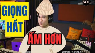 Làm GIỌNG HÁT, GIỌNG ĐỌC ấm hơn bằng Plugin AVOX WARM  II SOL Studio