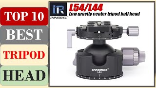 Top 10 Best Tripod Head  in 2024