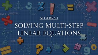 algebra 1 | lesson 1-2 | solving multi-step linear equations