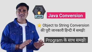 How to convert Object to String in java | Java Convert Object to String