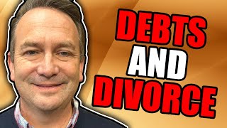 Debts and Divorce