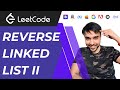 Reverse Linked List 2 (LeetCode 92) | Full simplified solution | Animations and Demo