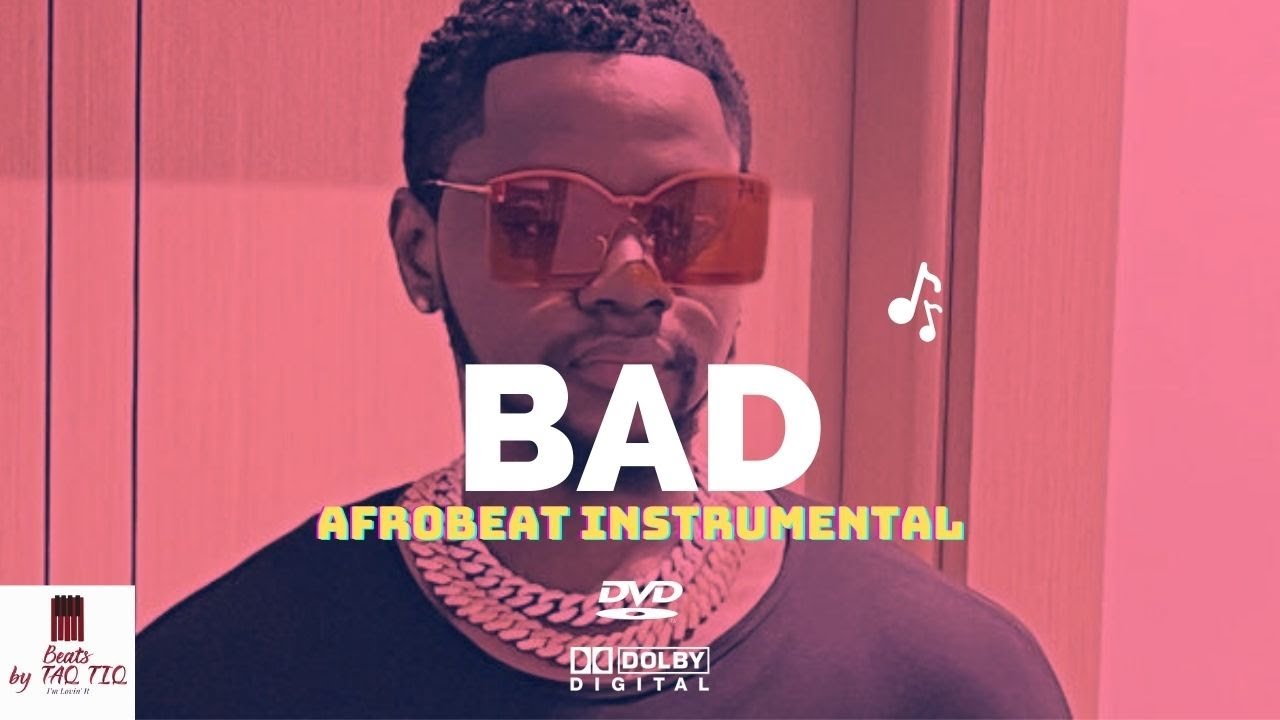 Afrobeat Instrumental 2023 | Burna Boy X Rema X Omah Lay Type Beat "BAD ...