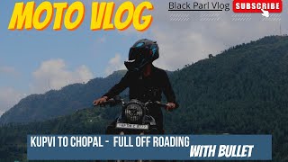 Moto vlog l Kupvi To Chopal off Roading with Bullet l classic 350 l moto vlogging l First Vlog