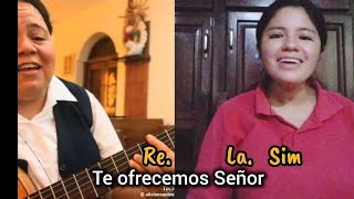 CANTO DE OFRENDAS PARA TIEMPO ORDINARIO.  TE OFRECEMOS SEÑOR