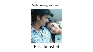 Maalai Mangum Neram Bass boosted (use headphone)