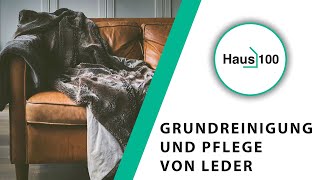 Leder reinigen: Grundreinigung und Pflege (mit Hausmittel)