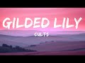 Cults - Gilded Lily (Sped Up) Lyrics  | 15p Lyrics/Letra