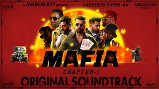 MAFIA - Original Sound Track | Arun Vijay, Prasanna | Karthick Naren | Jakes Bejoy | Subaskaran