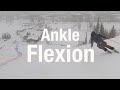 Ankle flexion for skiing, why and how