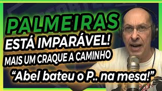 Palmeiras está imparável! Mais um craque a caminho! Abel bateu o p4u na mesa!