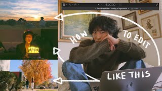 how to edit youtube videos (aesthetic + coming of age)