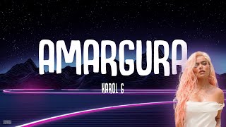 KAROL G - Amargura (Letra-Lyrics)