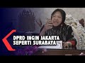 DPRD DKI Ingin Jakarta Seperti Surabaya