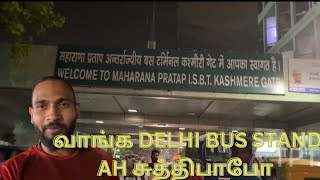 Delhi Bus stand | Kashmir gate ISBT 🚌🚍🚌