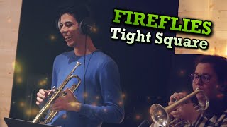 Fireflies - Tight Square