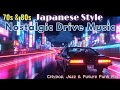 Nostalgic Night Drive 🌙 Citypop, Jazz & Future Funk Mix