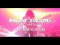 IMAGINE DRAGONS Smoke + Mirrors Tour (Singapore)