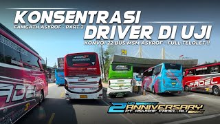 KONVOI MOSAK-MASIK, FULL TELOLET🔥KAWALAN VVIP FAMGATH MSM AFA Wisata👏🏻22 Bus Asyrof Hadiri Acara Ini