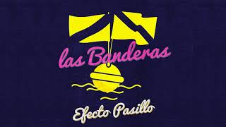 Efecto Pasillo - Las banderas (Official Audio)