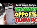 Oppo F1S Lupa akun google tanpa pc 100% Work Terbaru 2023