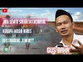 Gus Baha', ketetapan Allah kepada manusia sebelum dilahirkan ke dunia, kenapa kita bertanggung jawab