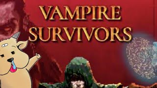 Vampire Survivorsという神ゲーをやる