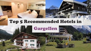 Top 5 Recommended Hotels In Gargellen | Best Hotels In Gargellen