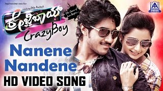 Crazy Boy | "Nanene Nandene" Official HD Video Song | Dilip Prakash, Ashika Ranganath | Akash Audio