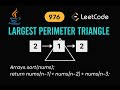 LeetCode 976: Largest Perimeter Triangle | Java Solution | Two Pointer Technique
