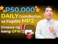 P50,000 Daily Contribution Sa PagIBIG MP2? Ginawa ng Isang OFW!