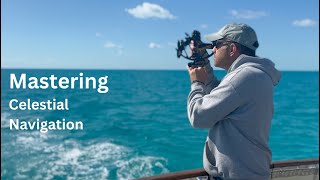 Mastering Celestial Navigation (Part 1 of 6)