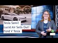 ecoTEC 173 - Tesla Semi, Lucid Air Sells Out, Tesla V Ford!