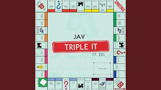 Triple It (feat. ZEL)