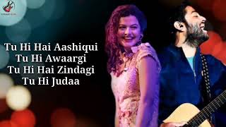 🎵Tu Hi Hai Aashiqui Lyrics - Arijit Singh , Palak Muchhal
