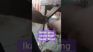 ikatan yang cocok buat derek mobil/benda benda berat 01#viral #sukses #talitemali#ikatan#simpulmudah